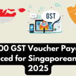 $700 GST Voucher Payout Announced for Singaporeans – Sept 2025