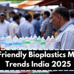 Eco-Friendly Bioplastics Market Trends India 2025