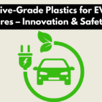 Automotive-Grade Plastics for EV Battery Enclosures – Innovation & Safety 2025