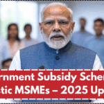 Government Subsidy Scheme for Plastic MSMEs – 2025 Update