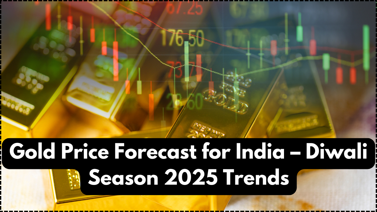 Gold Price Forecast for India – Diwali Season 2025 Trends