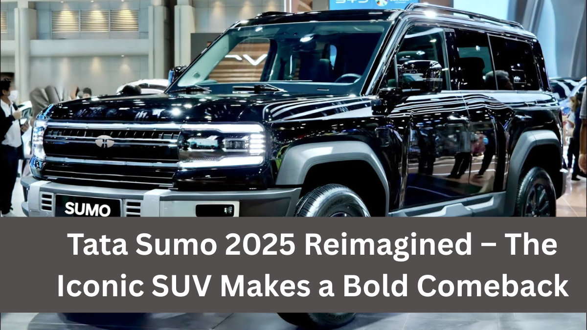 Tata Sumo 2025 Reimagined – The Iconic SUV Makes a Bold Comeback