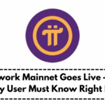 Pi Network Mainnet Goes Live – What Every User Must Know Right Now