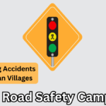 Rural Road Safety Campaigns 2025: Reducing Accidents in Indian Villages