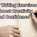 Daily Writing Exercises to Boost Creativity and Confidence in 2025