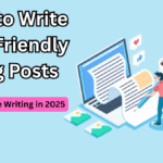 How to Write SEO-Friendly Blog Posts – Learn Online Writing in 2025