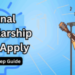National Scholarship 2025 Apply – Step-by-Step Guide