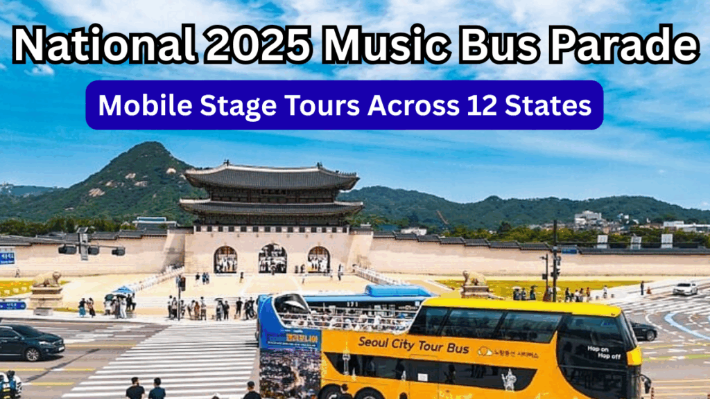 National 2025 Music Bus Parade – Mobile Stage Tours Across 12 States