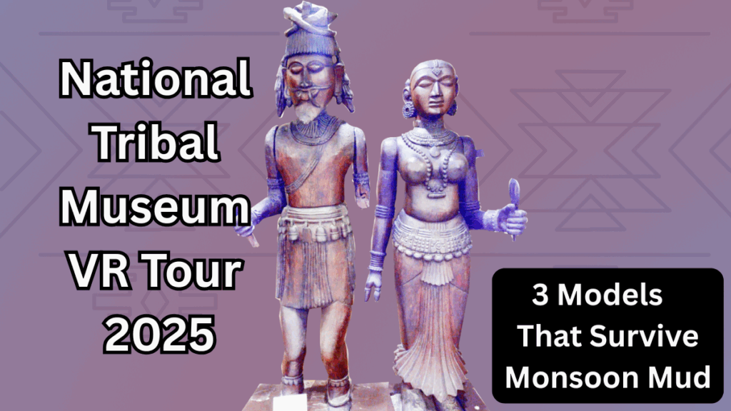 National Tribal Museum VR Tour 2025 – How to Visit From Your Phone