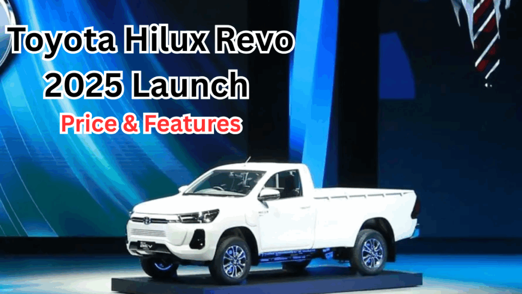 Toyota Hilux Revo 2025 Launch in Thailand – Price & Features