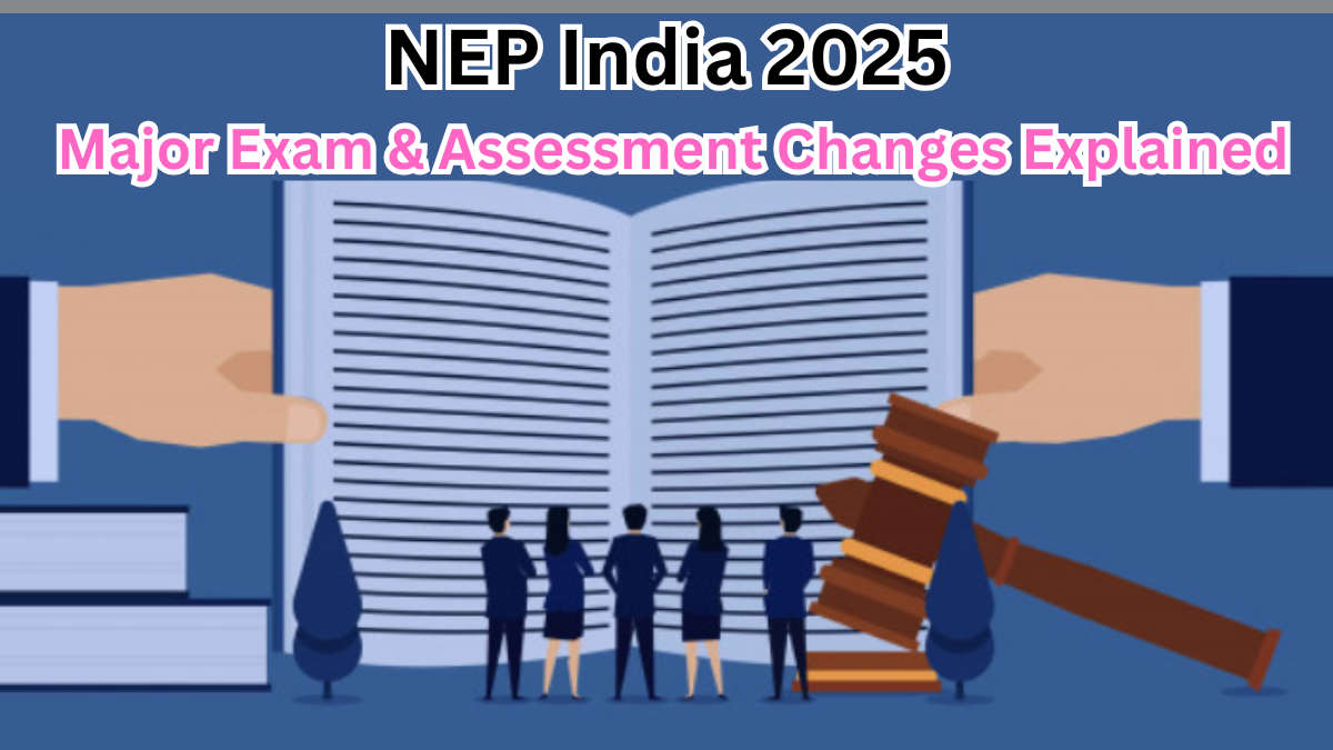 NEP India 2025 – Major Exam & Assessment Changes Explained