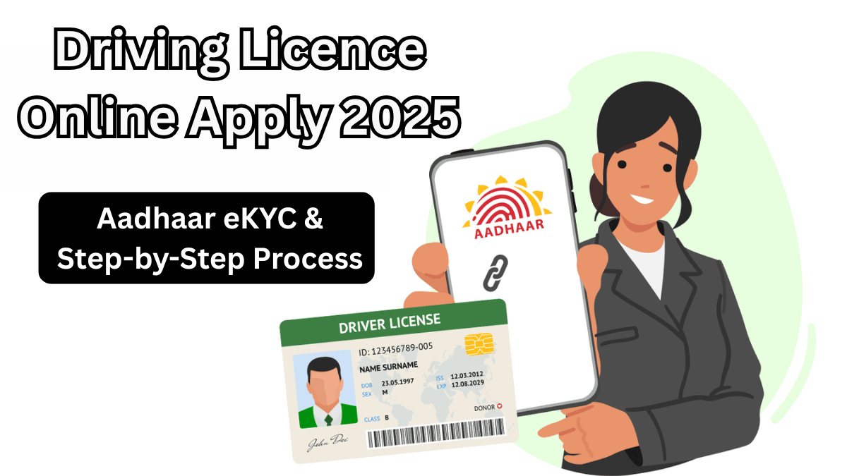 Driving Licence Online Apply 2025 – Aadhaar eKYC & Step-by-Step Process