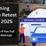 Learning Licence Retest Rules 2025 – What to Do If You Fail the First Attempt