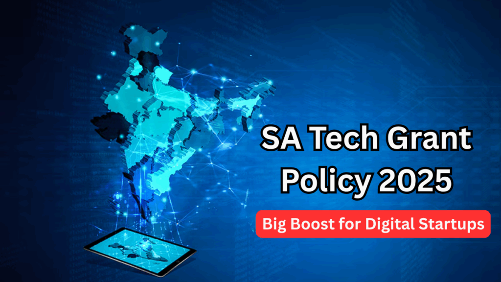 SA Tech Grant Policy 2025: Big Boost for Digital Startups