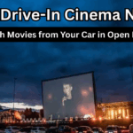 Rural Drive-In Cinema Nights 2025 – Watch Movies from Your Car in Open Fields