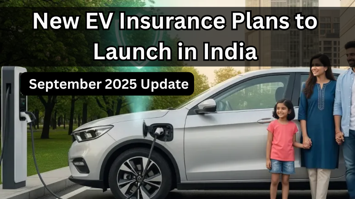 New EV Insurance Plans to Launch in India – September 2025 Update