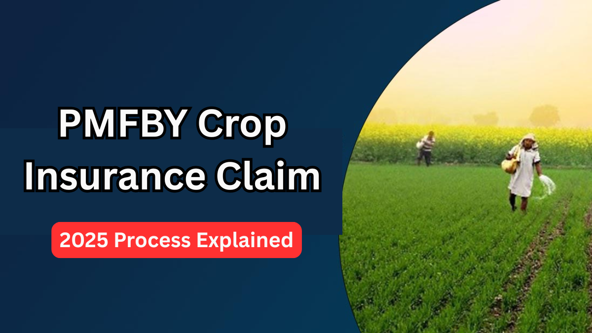 PMFBY Crop Insurance Claim – 2025 Process Explained