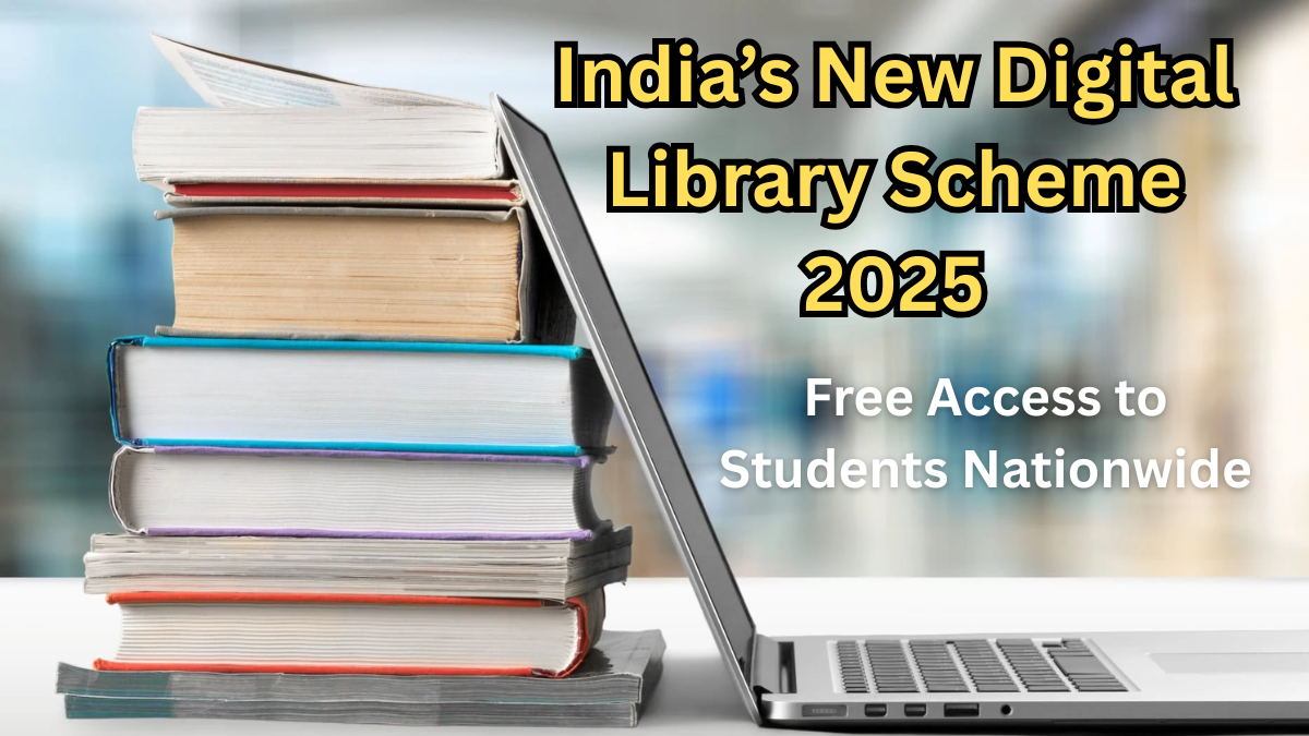 India’s New Digital Library Scheme 2025: Free Access to Students Nationwide